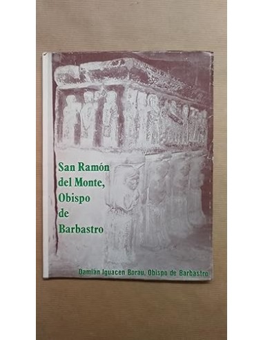 SAN RAMÓN DEL MONTE OBISPO DE BARBASTRO