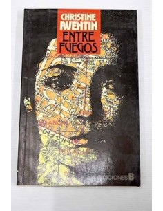 ENTRE FUEGOS