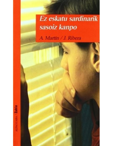 EZ ESTAKU SARDINARIK SASOIZ KANPO