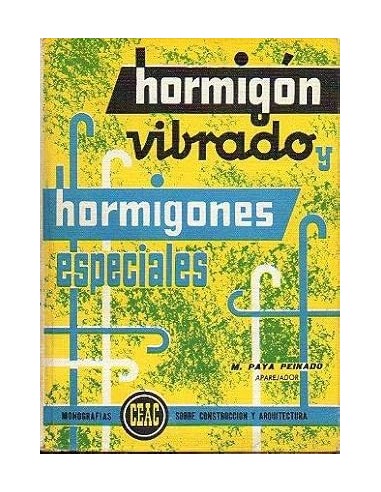 HORMIGÓN VIBRADO Y HORMIGONES ESPECIALES