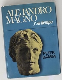 ALEJANDRO MAGNO y su tiempo