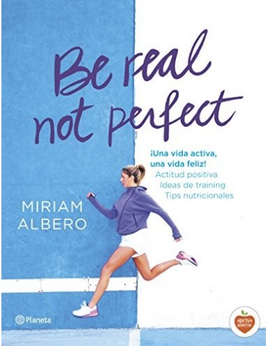 BE REAL NOT PERFECT  ¡Una vida...