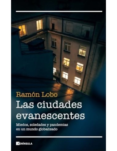 LAS CIUDADES EVANESCENTES