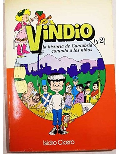 VINDIO y  2 La historia de Cantabria...