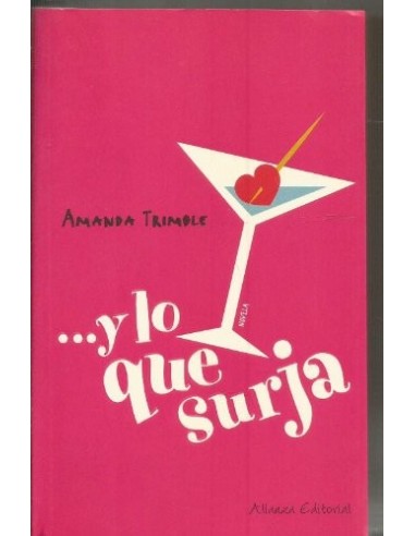 Y LO QUE SURJA.Una comedia romántica...