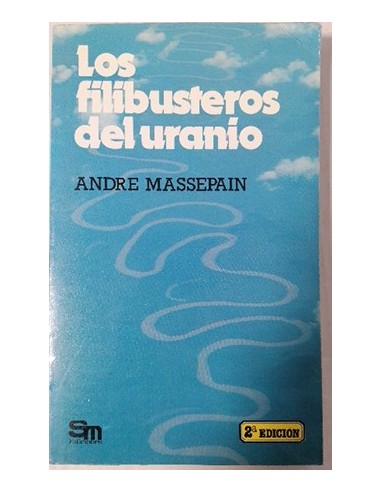 LOS FILIBUSTEROS DEL URANIO