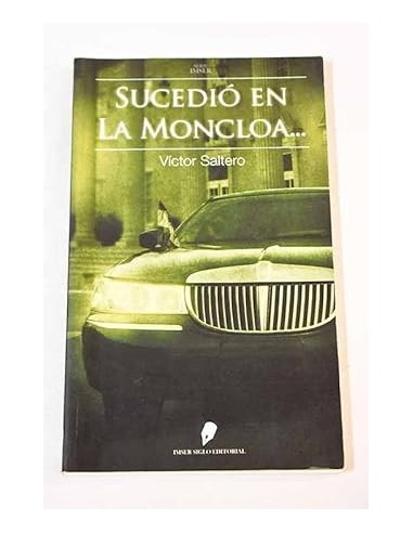 SUCEDIÓ EN LA MONCLOA