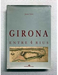 GIRONA ENTRE 4 RIUS dedicat...