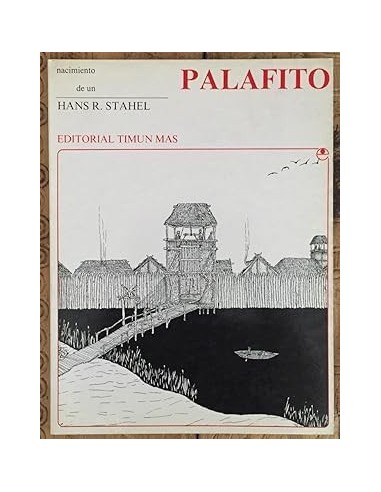 NACIMIENTO DE UN PALAFITO