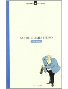 NO ME LLAMES PEDRO