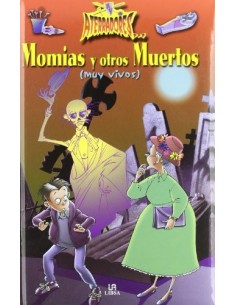 MOMIAS Y OTROS MUERTOS