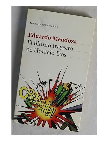 EL ÚLTIMO TRAYECTO DE HORACIO DOS...