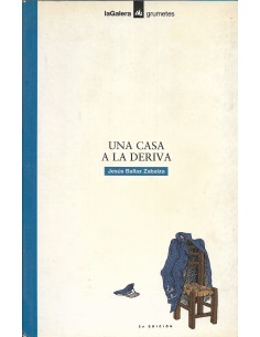 UNA CASA A LA DERIVA