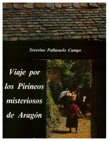 VIAJE POR LOS PIRINEOS MISTERIOSOS DE...