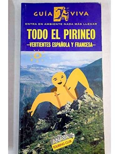 TODO EL PIRINEO VERTIENTES ESPAÑOLA Y...