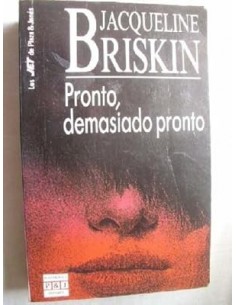 PRONTO DEMASIADO PRONTO