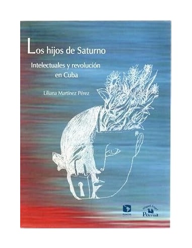 LOS HIJOS DE SATURNO Intelectuales y...