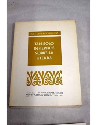 TAN SOLO INFIERNOS SOBRE LA HIERBA