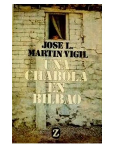 UNA CHABOLA EN BILBAO