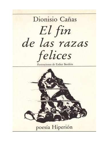 EL FIN DE LAS RAZAS FELICES