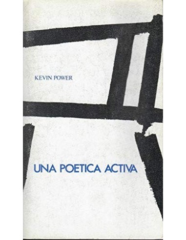 UNA POÉTICA ACTIVA