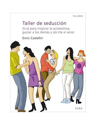 TALLER DE SEDUCCIÓN Guía para mejorar...