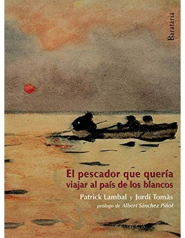 EL PESCADOR QUE QUERÍA IR AL PAIS DE...