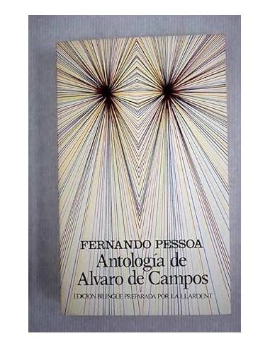 ANTOLOGÍA DE ÁLVARO DE CAMPOS Edición...