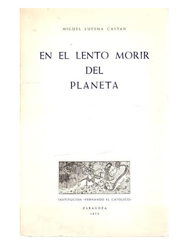 EN EL LENTO MORIR DEL PLANETA