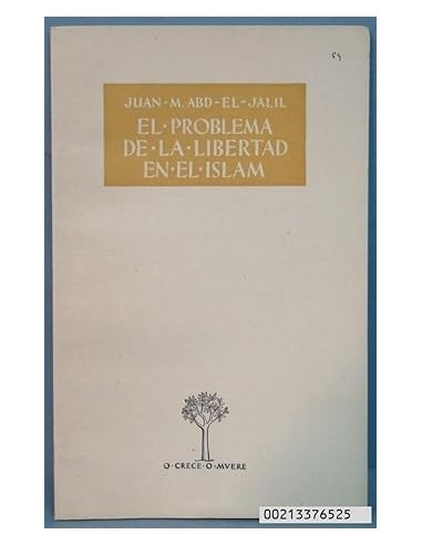 EL PROBLEMA DE LA LIBERTAD EN EL ISLAM