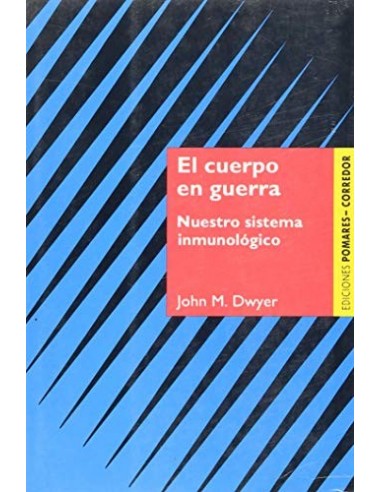 EL CUERPO EN GUERRA Nuestro Sistema...