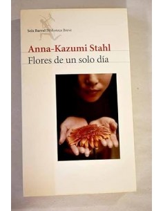 FLORES DE UN SOLO DÍA...