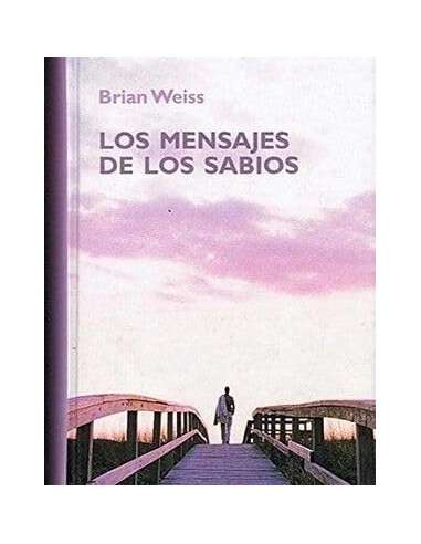 LOS MENSAJES DE LOS SABIOS