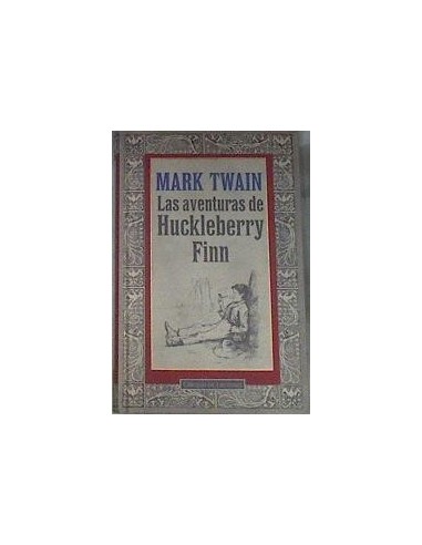 LAS AVENTURAS DE HUCKLEBERRY FINN