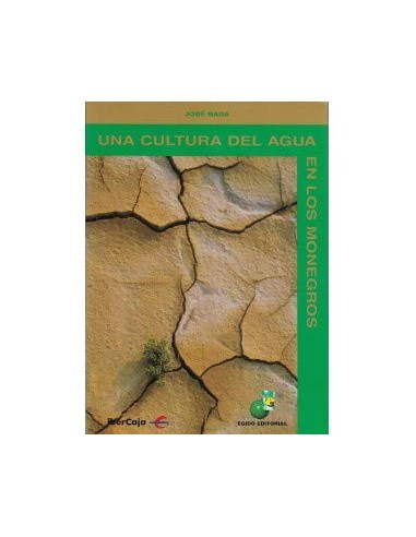 UNA CULTURA DEL AGUA EN LOS MONEGROS
