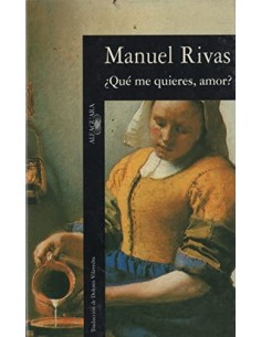 ¿QUÉ ME QUIERES,AMOR?