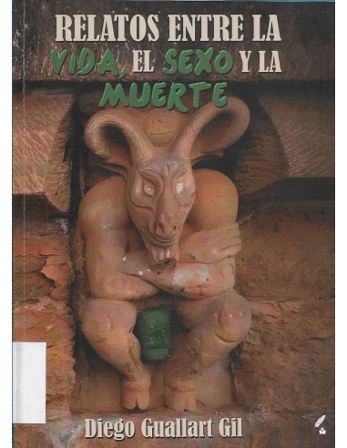 RELATOS ENTRE LA VIDA,EL SEXO Y LA...