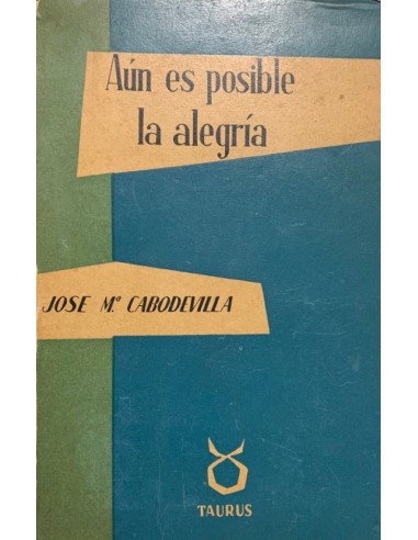 AÚN ES POSIBLE LA ALEGRÍA