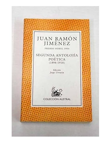 SEGUNDA ANTOLOJÍA POÉTICA 1898-1918