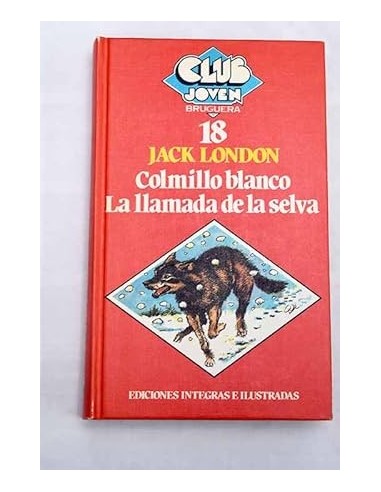 COLMILLO BLANCO/LA LLAMADA DE LA SELVA