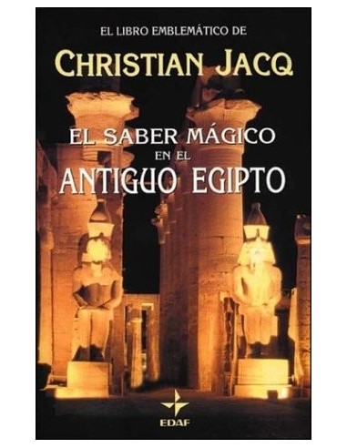 EL SABER MÁGICO EN EL ANTIGUO EGIPTO