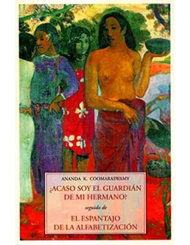 ¿ACASO SOY EL GUARDIÁN DE MI HERMANO?