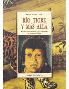 RÍO TIGRE Y MÁS ALLÁ LA...