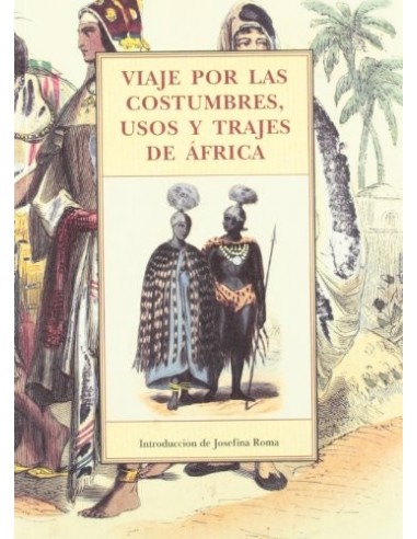 VIAJE POR LAS COSTUMBRES,USOS Y...
