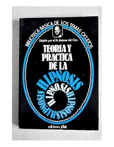 TEORIA Y PRACTICA DE LA HIPNOSIS