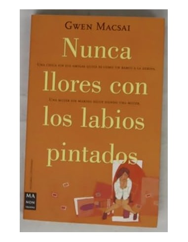 NUNCA LLORES CON LOS LABIOS PINTADOS