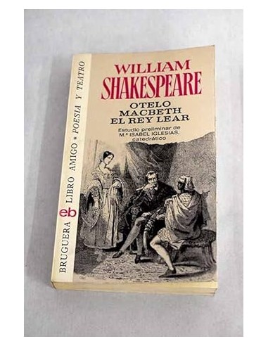 OTELO/MACBETH/EL REY LEAR