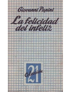 LA FELICIDAD DEL INFELIZ