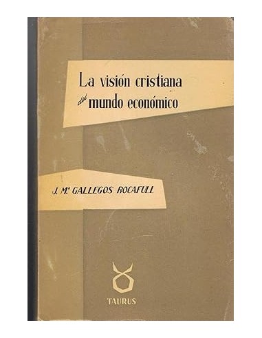 LA VISIÓN CRISTIANA DEL MUNDO ECONÓMICO