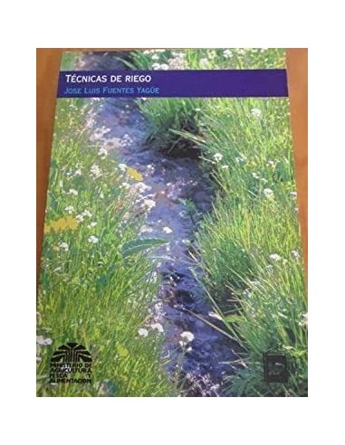 TÉCNICAS DE RIEGO 2ª Edición revisada...